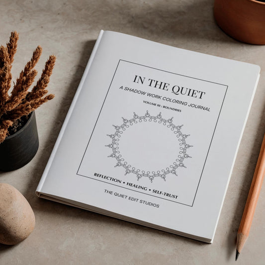 In the Quiet III: Boundaries - A Shadow Work Coloring Journal | Adult Coloring Book for Self-Reflection