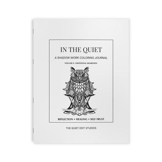 In the Quiet II : Emotional Awareness - A Shadow Work Coloring Journal | Minimalist Adult Coloring Book