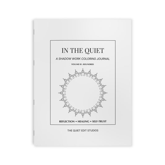 In the Quiet III: Boundaries - A Shadow Work Coloring Journal | Adult Coloring Book for Self-Reflection
