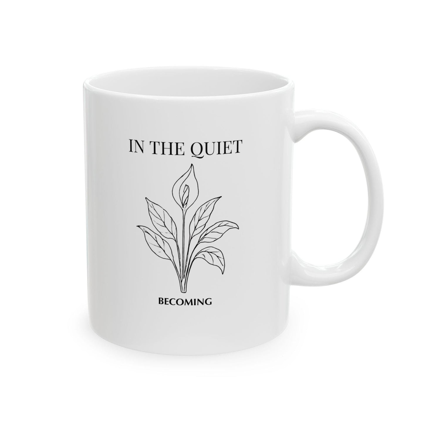 In the Quiet Mug - Becoming Coffee Mug | Mindful Self-Reflection Gift for Calm Mornings