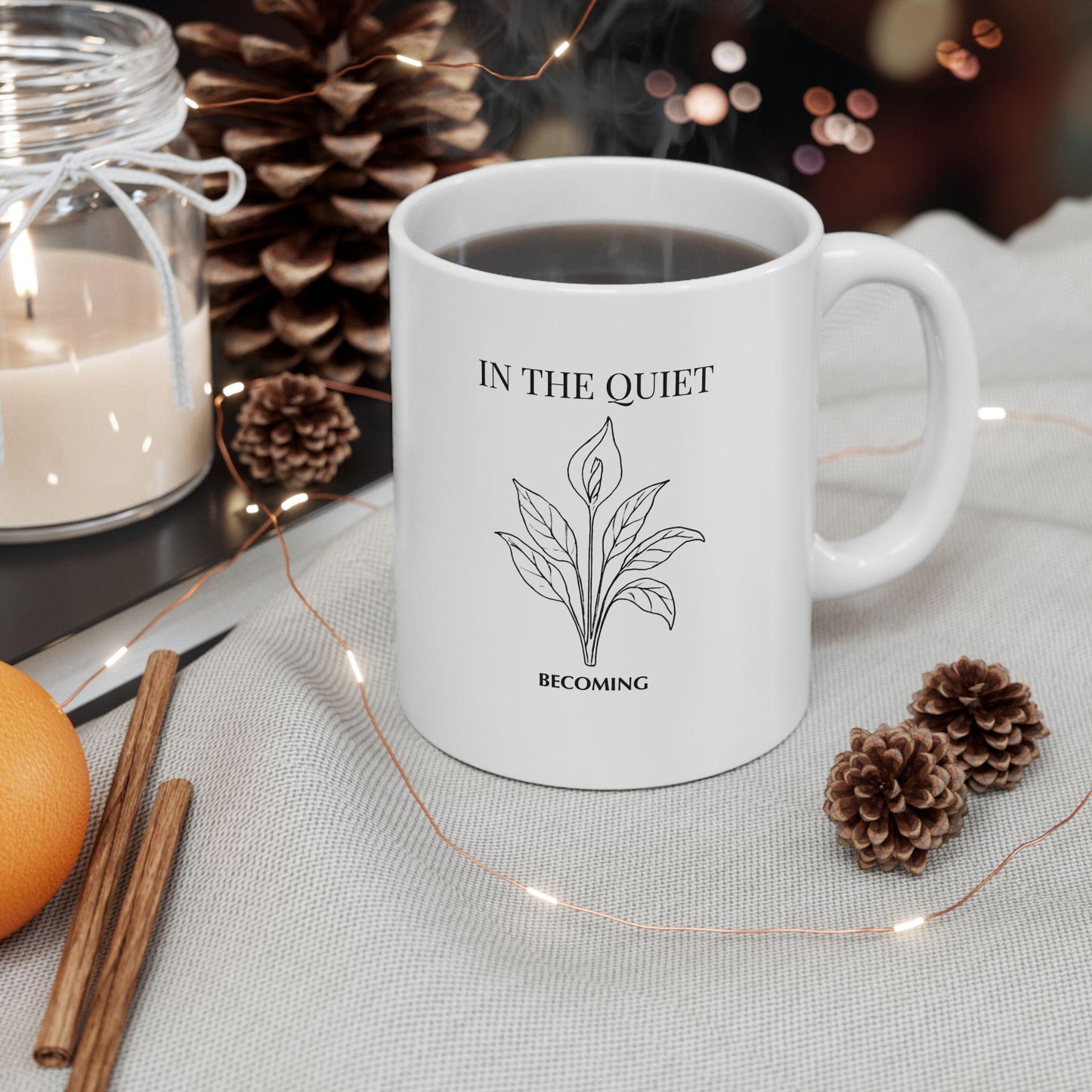 In the Quiet Mug - Becoming Coffee Mug | Mindful Self-Reflection Gift for Calm Mornings