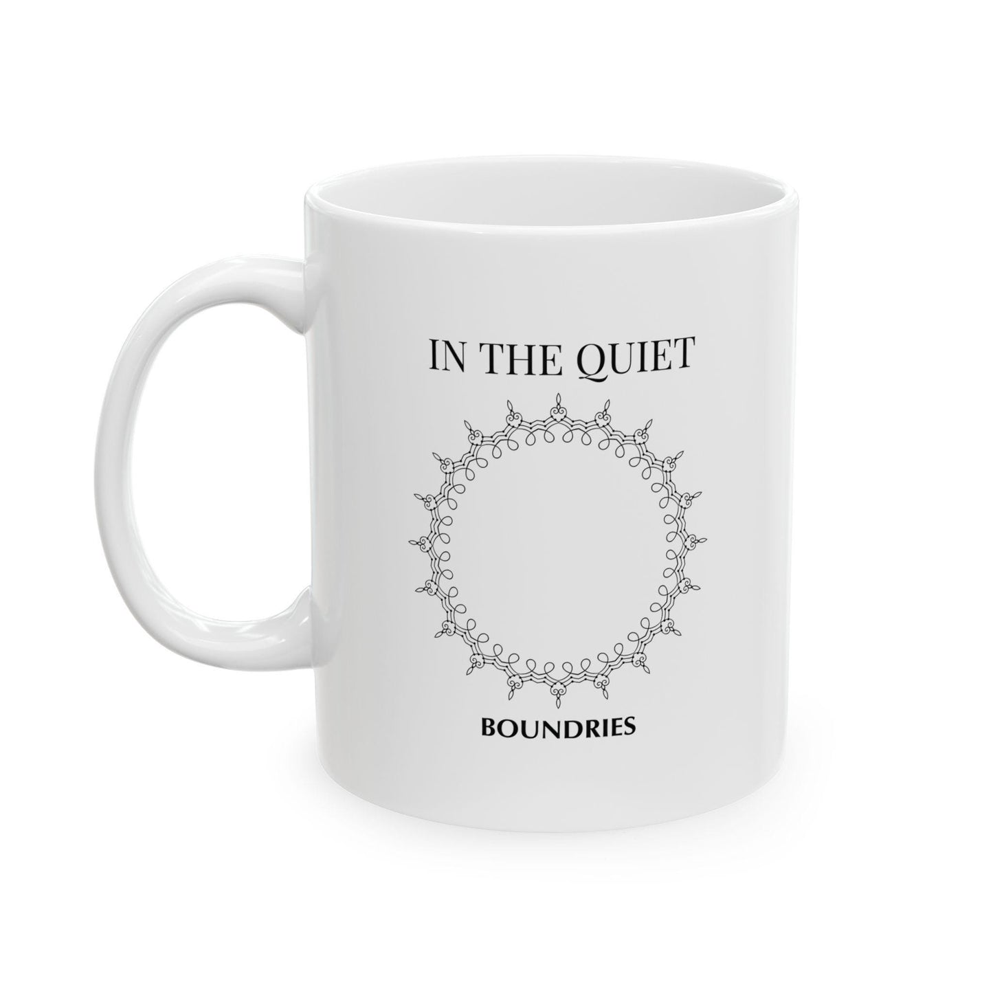 In the Quiet Mug - Boundaries Coffee Mug | Mindful Gift for Self-Reflecting Calm Mornings