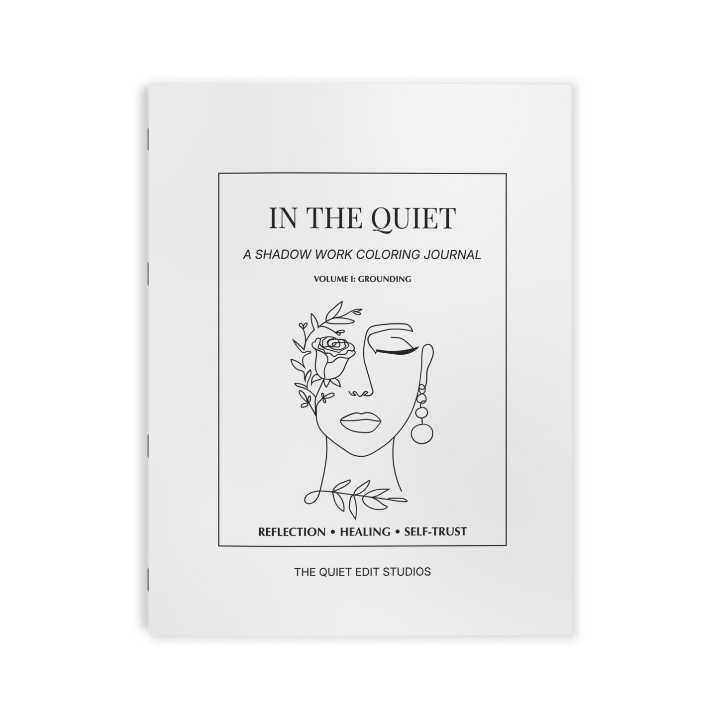 In the Quiet I : Grounding - A Shadow Work Coloring Journal | Minimalist Adult Coloring Book for Self-Reflection